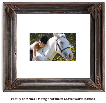 family horseback riding near me in Leavenworth, Kansas